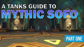 A Tanks Guide to Mythic Sepulcher of the First Ones  Season 4 FATED Tank Tips part 1 [upl. by Niwdog214]