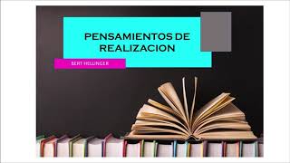 Audiolibro Pensamientos de Realizacion  Bert Hellinger [upl. by Ernie]