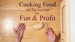 Cooking Food On The Internet For Fun And Profit [upl. by Enihpad]