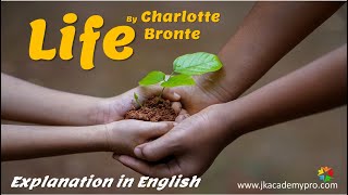 Life by Charlotte Bronte – Summary and Questions amp Answers explanation in English [upl. by Onitrof]