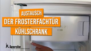 Anleitung für den Austausch der Frosterfachtür des Kühlschranks [upl. by Cariotta]