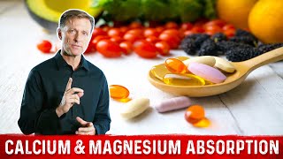 Calcium and Magnesium Absorption Basics – Dr Berg [upl. by Rehpoitsirhc]