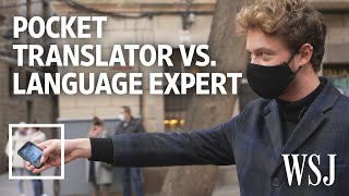 Can a Pocket Translator Beat a Real Translator We Tested It  WSJ [upl. by Duntson]