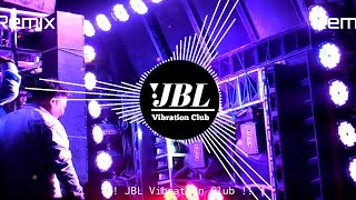 Main Nikla Gaddi Leke Dj Remix Viral Song  Bas Ek Nazar Usko Dekha Dj Song JBL Vibration Club Mix [upl. by Francene]