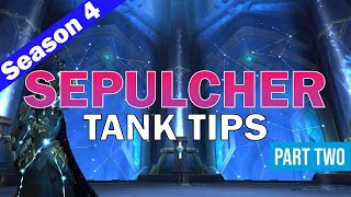 Sepulcher of the First Ones TANK TIPS  Season 4 FATED NormalHeroic Tank Guide part 2 [upl. by Galligan]