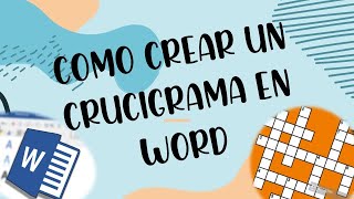 COMO HACER UN CRUCIGRAMA EN WORD [upl. by Auburta172]