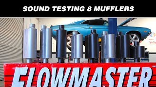 Sound Testing Flowmasters 8 Hottest Mufflers [upl. by Octavla835]