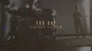 Lauren Daigle  You Say Lyric Video [upl. by Ishii]