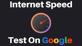 How To Test Internet Speed On Google [upl. by Nesaj]