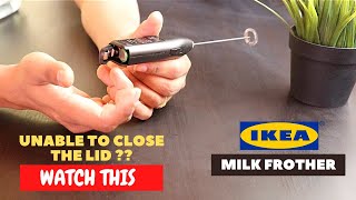 IKEA Milk Frother Battery Installation and Trick To Close the Lid [upl. by Tesler]