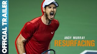 Andy Murray Resurfacing  Official Trailer [upl. by Farland]