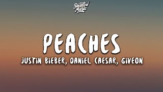 Justin Bieber Daniel Caesar Giveon  Peaches Lyrics [upl. by Alael]