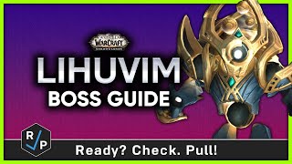 Lihuvim  HeroicNormal Boss Guide  Sepulcher of the First Ones [upl. by Hilel91]