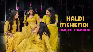 Haldi Mehendi Dance MashupMITALIS DANCEEASY DANCESangeet Choreography 2021Bridemaids DanceGeet [upl. by Anneg]