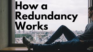 HOW A REDUNDANCY WORKS  Explained for Employees [upl. by Eaves]