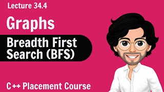 BFS  Breadth First Search  C Placement Course  Lecture 344 [upl. by Yellat]