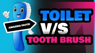 Toilet and Tooth Brush [upl. by Eyar]