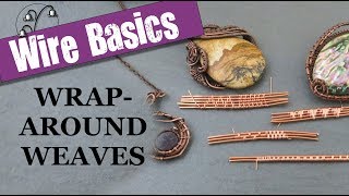 Wireweaving Basics Wraparound Weaves [upl. by Iru]