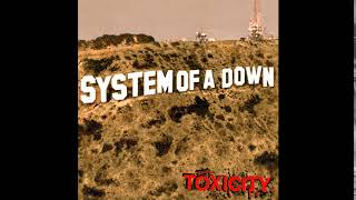 S̲y̲stem of a D̲own  Toxicity Full Album [upl. by Ettie]