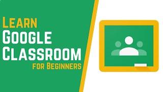 How to Use Google Classroom  Tutorial for Beginners [upl. by Lydie]