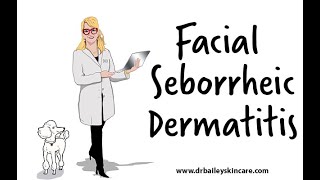 Is Your Facial Dandruff Seborrheic Dermatitis  Dermatologist  Dr Bailey Skin Care 2017 [upl. by Ssitruc952]