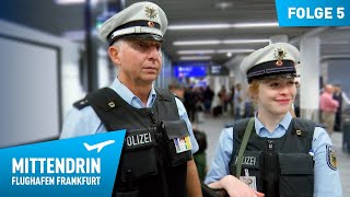 Deutschlands größte Polizeidienststelle Teil 1  Mittendrin  Flughafen Frankfurt 5 [upl. by Erinna898]