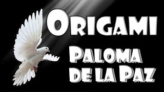 Origami paloma de la paz  Origami dove Bird of peace [upl. by Hplar]