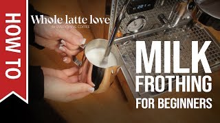 How To Milk Frothing for Beginners 5 Tips [upl. by Otrevlig]