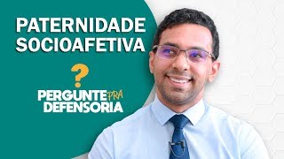 Paternidade socioafetiva O que é Como fazer o reconhecimento [upl. by Rafaelita100]