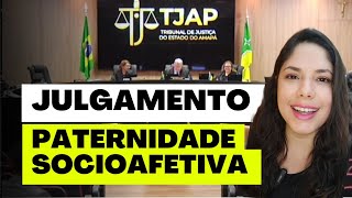 JULGAMENTO PATERNIDADE SOCIOAFETIVA [upl. by Huntingdon]