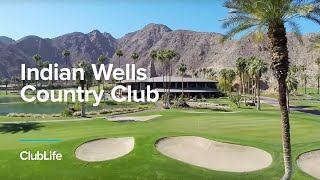 Indian Wells Country Club  Golf and Country Clubs  ClubCorp [upl. by Bodwell612]